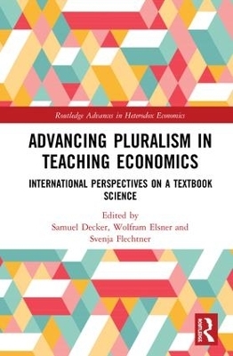 Advancing Pluralism in Teaching Economics - 