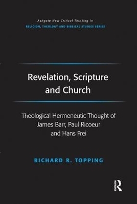 Revelation, Scripture and Church - Richard R. Topping