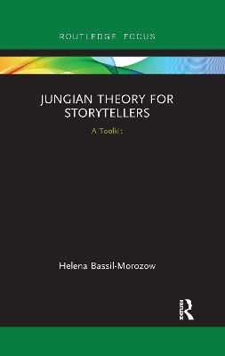 Jungian Theory for Storytellers - Helena Bassil-Morozow