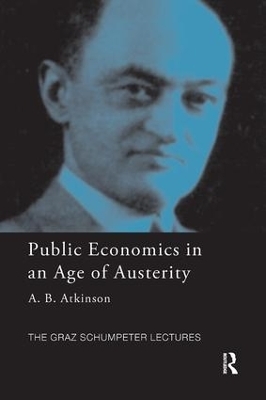 Public Economics in an Age of Austerity - Tony Atkinson