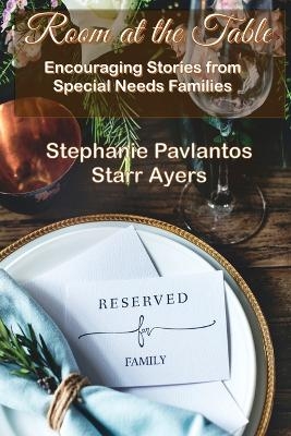 Room at the Table - Stephanie Pavlantos, Starr Ayers