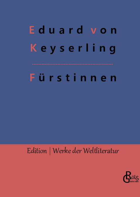 Fürstinnen - Eduard von Keyserling