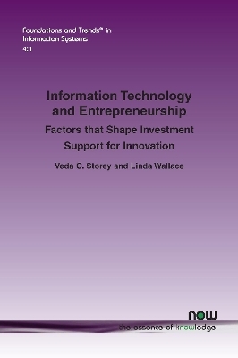 Information Technology and Entrepreneurship - Veda C. Storey, Linda Wallace