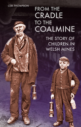 From the Cradle to the Coalmine -  Ceri Thompson