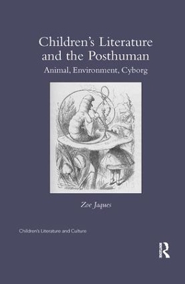 Children’s Literature and the Posthuman - Zoe Jaques