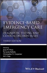 Evidence–Based Emergency Care: Diagnostic Testing and Clinical Decision Rules - Pines, Jesse M.; Raja, Ali S.; Bellolio, Fernanda; Carpenter, Christopher R.