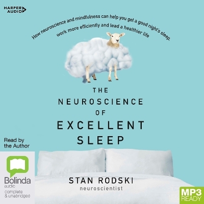 The Neuroscience of Excellent Sleep - Stan Rodski