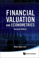 Financial Valuation And Econometrics (2nd Edition) -  Lim Kian Guan Lim