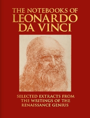 The Notebooks of Leonardo da Vinci - Leonardo da Vinci