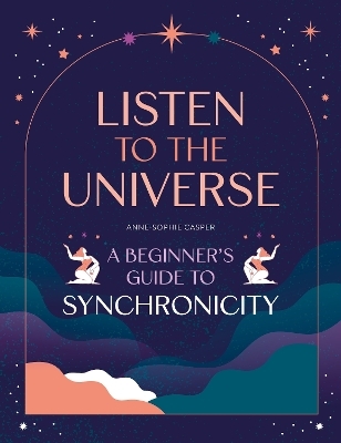 Listen to the Universe - Anne-Sophie Casper