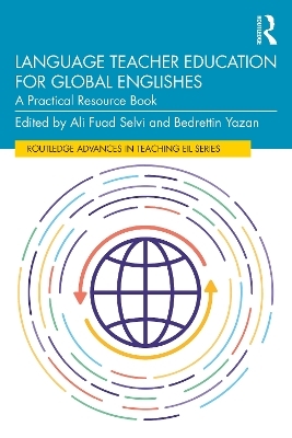 Language Teacher Education for Global Englishes - 
