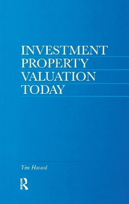 Investment Property Valuation Today - Tim Havard