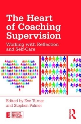 The Heart of Coaching Supervision - 