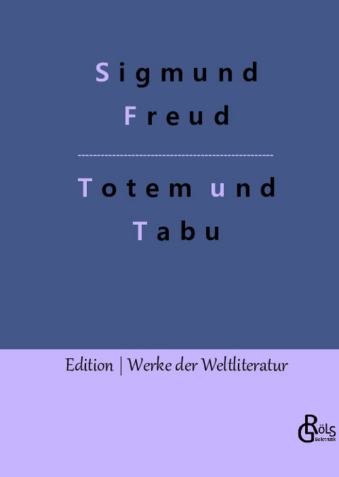 Totem und Tabu - Sigmund Freud