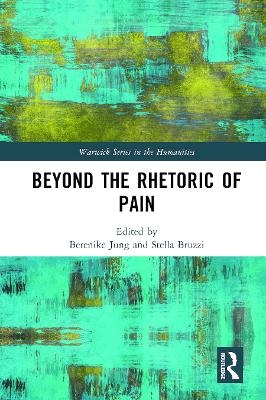 Beyond the Rhetoric of Pain - 
