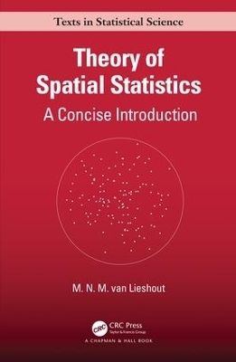 Theory of Spatial Statistics - M.N.M. van Lieshout