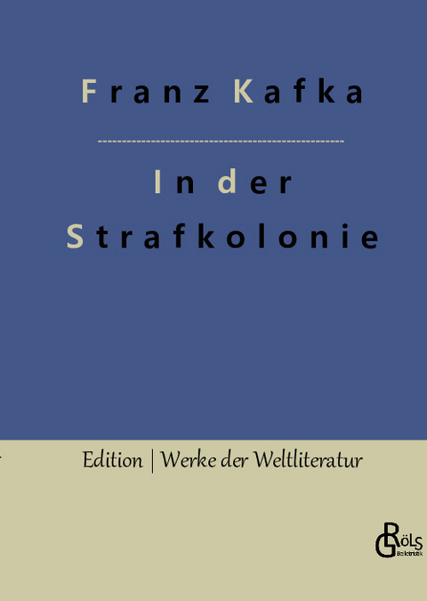 In der Strafkolonie - Franz Kafka