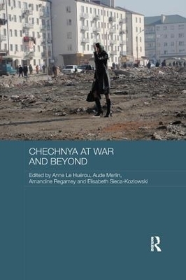 Chechnya at War and Beyond - 