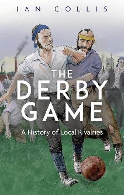 The Derby Game - Ian Collis