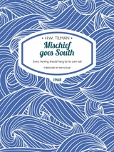 Mischief goes South - H.W. Tilman