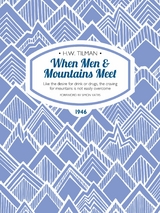 When Men & Mountains Meet - H.W. Tilman