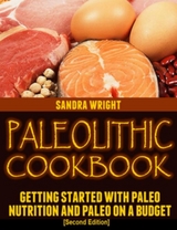 Paleolithic Cookbook [Second Edition] - Sandra Wright