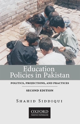 Education Policies in Pakistan - Shahid Siddiqui