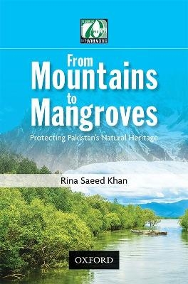 From Mountains to Mangroves - Rina Saeed Khan