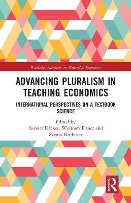 Advancing Pluralism in Teaching Economics - 