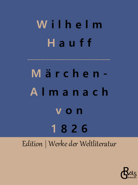 Märchen-Almanach von 1826 - Wilhelm Hauff