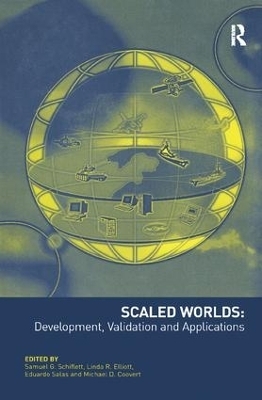 Scaled Worlds: Development, Validation and Applications - Linda R. Elliott, Michael D. Coovert