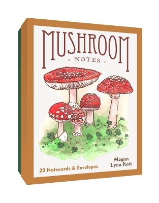 Mushroom Notes - Megan Lynn Kott