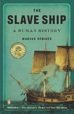 The Slave Ship - Marcus Rediker