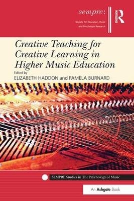 Creative Teaching for Creative Learning in Higher Music Education - 