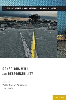Conscious Will and Responsibility - 