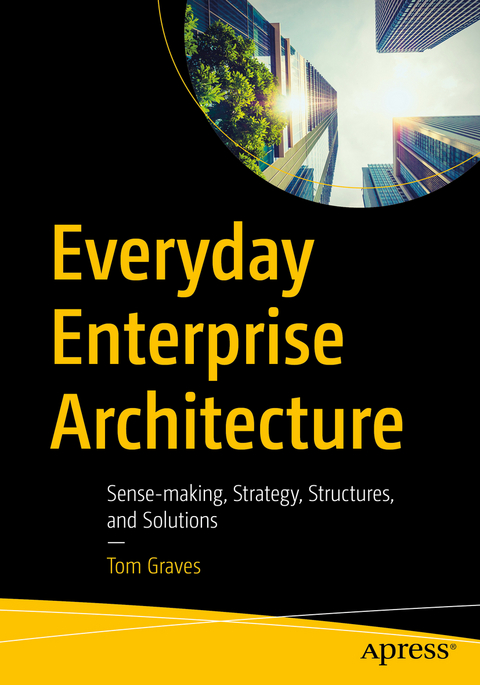 Everyday Enterprise Architecture - Tom Graves