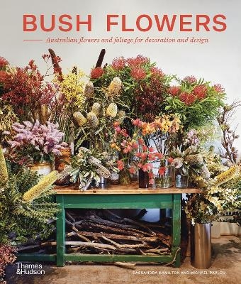 Bush Flowers - Cassandra Hamilton, Michael Pavlou