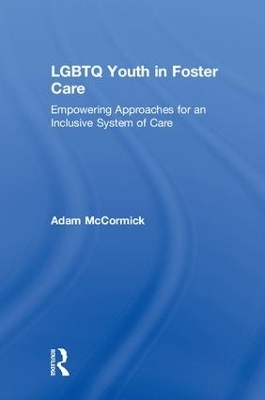 LGBTQ Youth in Foster Care - Adam Mccormick