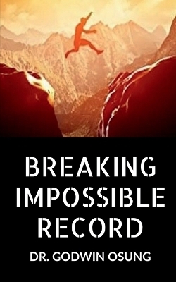 Breaking Impossible Record - Dr Godwin