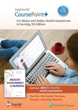 Lippincott CoursePoint+ Enhanced for Weber's Health Assessment in Nursing - Weber, Janet; Kelley, Jane