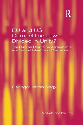EU and US Competition Law: Divided in Unity? - Csongor István Nagy