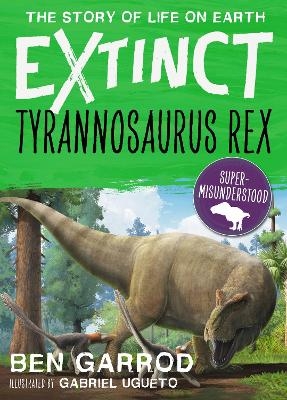 Tyrannosaurus Rex - Ben Garrod