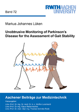 Unobtrusive Monitoring of Parkinson’s Disease for the Assessment of Gait Stability - Markus Johannes Lüken