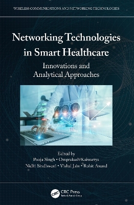 Networking Technologies in Smart Healthcare - 