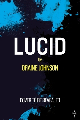 Lucid - Oraine Johnson