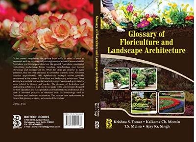 Glossary of Floriculture and Landscape Architecture - Krihna S Tomar