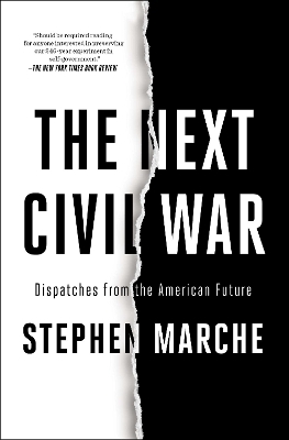 The Next Civil War - Stephen Marche