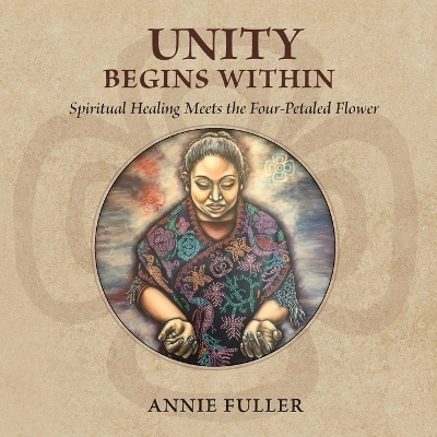 Unity Begins Within - Annie Fuller