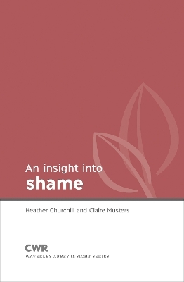 Insight into Shame - Claire Musters, Heather Churchill