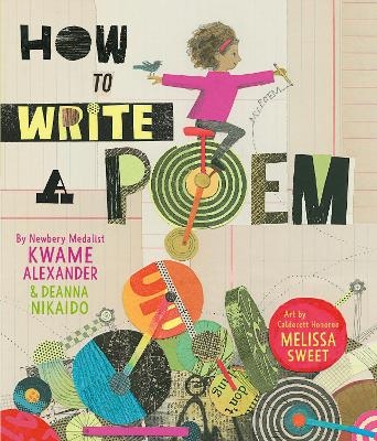 How to Write a Poem - Kwame Alexander, Deanna Nikaido